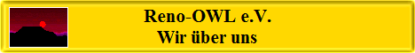 Reno-OWL e.V.
Wir �ber uns